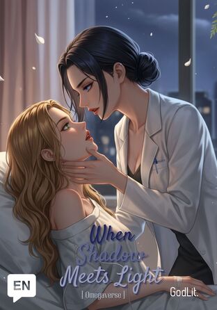 When Shadow Meets Light | Omegaverse #English version