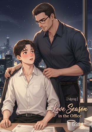 Love Season in the Office | ฤดูรักในสำนักงาน Mpreg