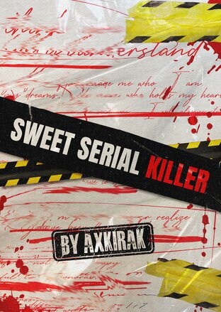 Sweet Serial Killer.