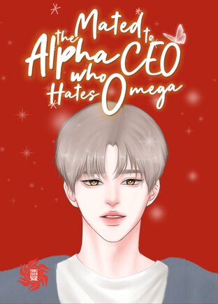 Mated to the Alpha CEO Who Hates Omega