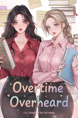 Overtime Overheard (English Version)