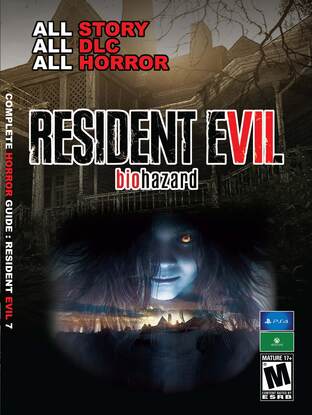 บทสรุปเกม RESIDENT EVIL7 สัมผัสเรื่องราว ความสยองครั้งใหม่  ในแบบครบถ้วนสมบูรณ์!!