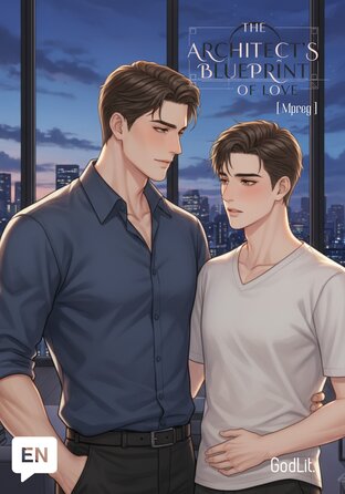 The Architect&rsquo;s Blueprint of Love | Mpreg #English version