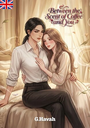 Between the Scent of Coffee and You #Omegaverse (English version)