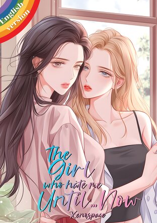 The Girl Who Hated Me&hellip; Until Now