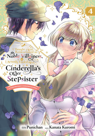 I Thought I was Reincarnated as a Noble Villainess, but I Actually Ended up as Cinderella&rsquo;s Older Stepsister A Cinderella Otaku&rsquo;s Isekai Reincarnation: Chapter14