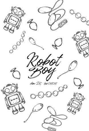 Robot Boy #Sextoyของท่านประธาน