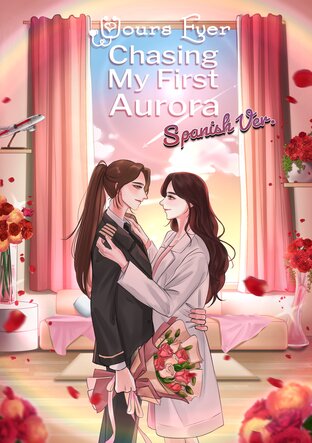 Yours Ever: Chasing My First Aurora [Spanish Version]