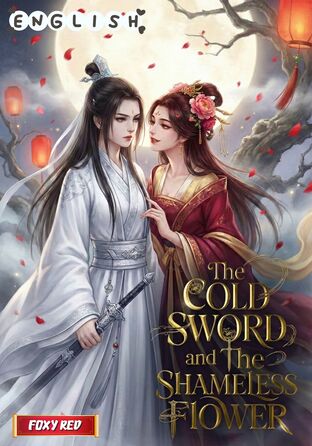 The Cold Sword and The Shameless Flower #Omegaverse (English version)