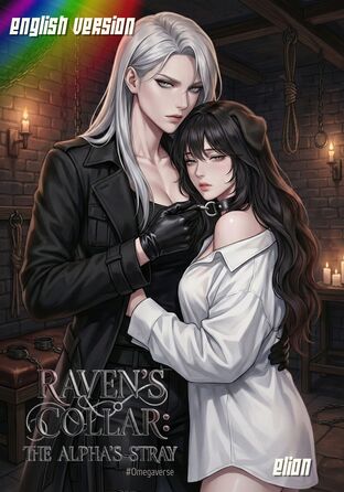 Raven's Collar:  The Alpha's Stray #Omegaverse | English version