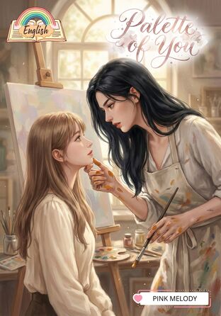 Palette of You (English version) #เธอคือจิตรกรที่วาดฉันไว้ในหัวใจ