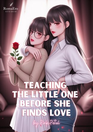 Teaching the Little One Before She Finds Love (English version)