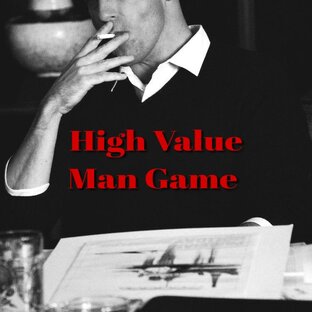 High Value Man Game