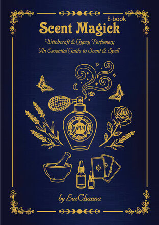 Scent Magick (มนตราแห่งกลิ่น) คู่มือการปรุงน้ำหอมและคาถา ตามศาสตร์แม่มดและยิปซี