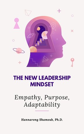The New Leadership Mindset &mdash; Empathy, Purpose, Adaptability