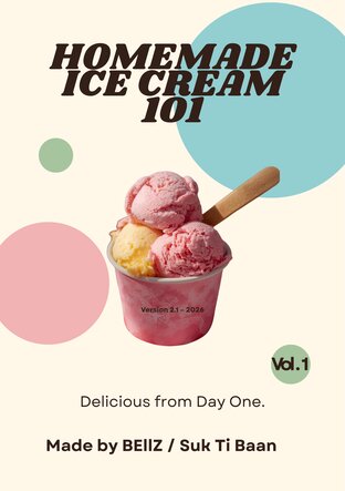 Homemade Ice Cream 101 Vol.1