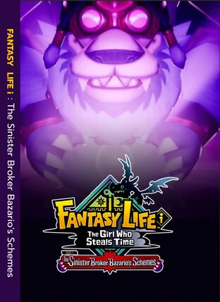 บทสรุปเกม Fantasy Life i The Sinister Broker Bazario's Schemes DLC (ใช้คู่กับเล่มหลัก)