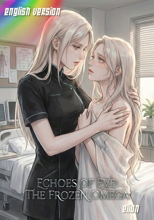 Echoes of Eve: The Frozen Omega #Omegaverse | English version