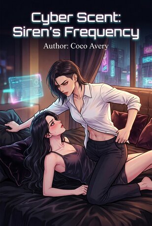 Cyber Scent:  Siren&rsquo;s Frequency (Omegavers) #English versions