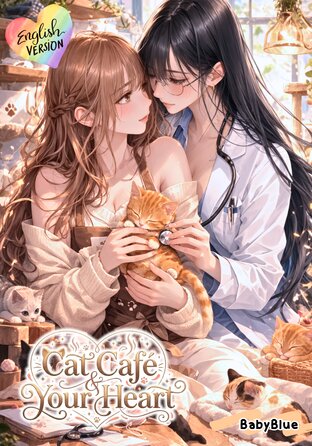 Cat Caf&eacute; & Your Heart (English version) #เมื่อแมวจรพาเรามารักกัน
