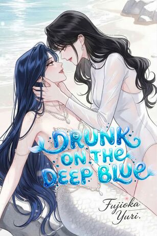 Drunk on the Deep Blue (English Version)
