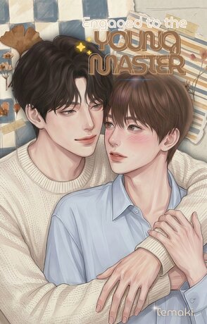 หมั้นหมายคุณชายกับหัวใจสายห้าว Engaged to the Young Master