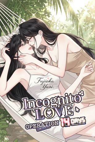 Incognito Love: Operation 14 Days (English Version)