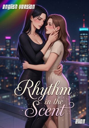 Rhythm in the Scent #Omegaverse | English version