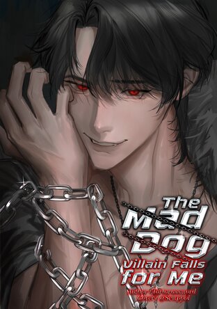 The Mad Dog Villain Falls for Me