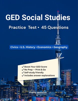 GED Social Studies Practice Test 45 Questions with Answer Key and Explanation (All Units)