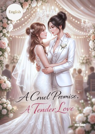 A Cruel Promise, A Tender Love
