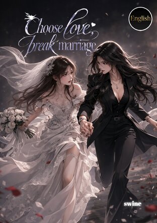 Choose love , Break marriage