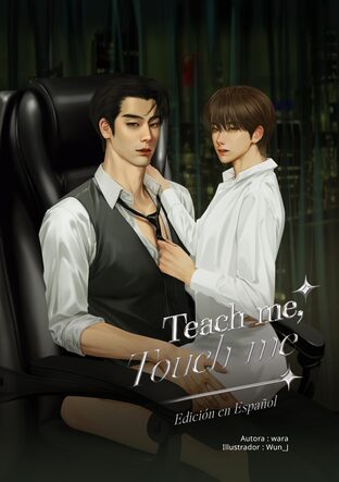 Teach me, Touch me (Spanish) [สัมผัสกันต์ธีร์]