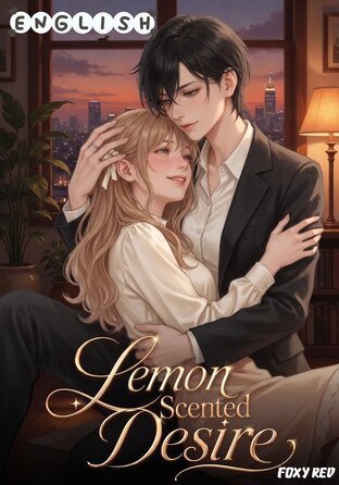 Lemon Scented Desire #Omegaverse (English version)