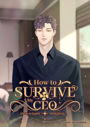 How to Survive My CEO (Spanish) [พัตลมอย่าแย่]