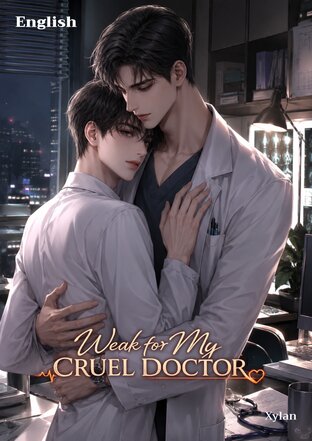 Weak for My Cruel Doctor