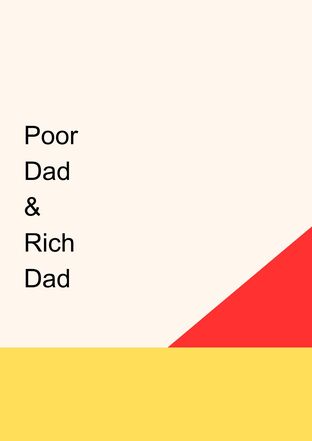 Poor Dad's & Rich Dad's
