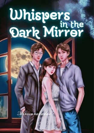 Whispers in the Dark Mirror.