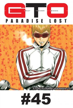 GTO PARADISE LOST - EP 45