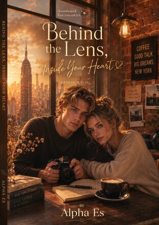 Behind the Lens, Inside Your Heart