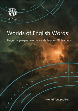 Worlds of English Words: Linguistic perspectives on vocabulary for EFL learners