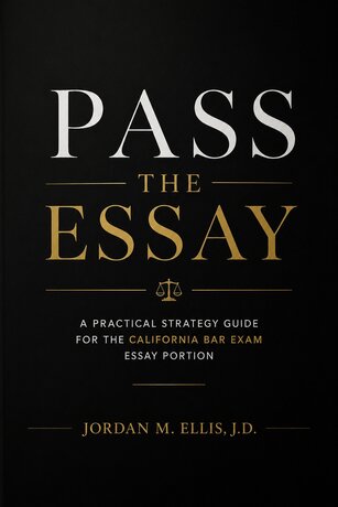 สอบผ่าน Essay เนติบัณฑิตแคลิฟอร์เนีย กลยุทธ์ปฏิบัติจริงสำหรับภาคข้อเขียน (ฉบับแปลไทย)