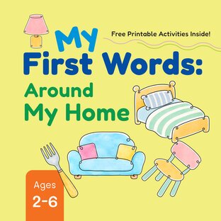 My First Words: Around My Home พร้อมใบงานกิจกรรมฟรี