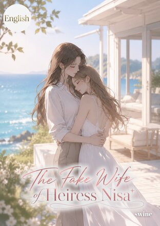 The Fake Wife of Heiress Nisa