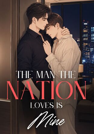 The Man the Nation Loves Is Mine