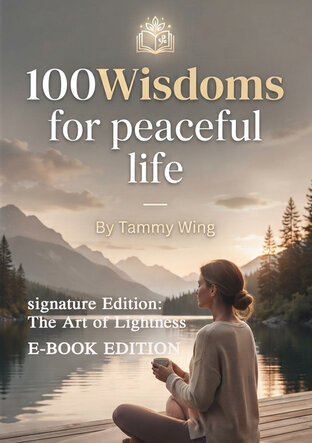 100  Wisdoms For peaceful life.