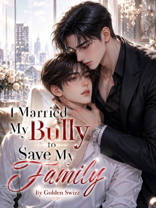 I Married My Bully to Save My Family