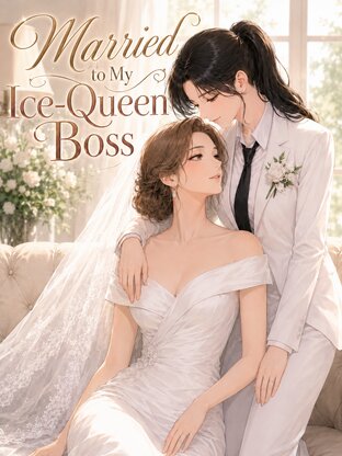 Married to My Ice-Queen Boss [English Version]