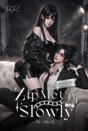 Zip Me Up, Slowly (English Version)