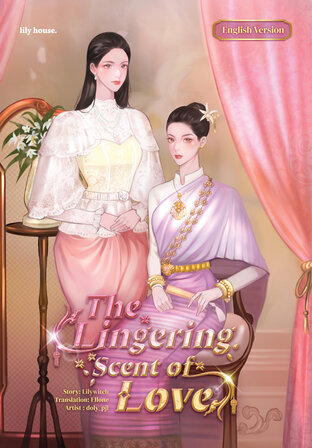 The Lingering Scent of Love (กรุ่นกลิ่นเอื้องรัก) [English Version]